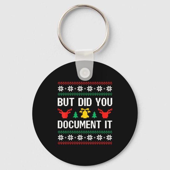 But Did You Doent It Office Worker Ugly Christmas  Key Ring (Front)