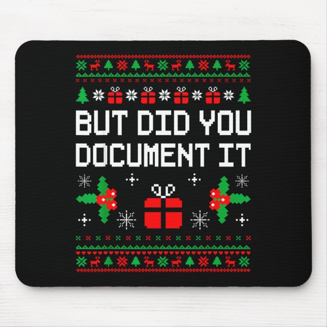 But Did You Doent It Ugly Christmas Sweater Office Mouse Mat (Front)