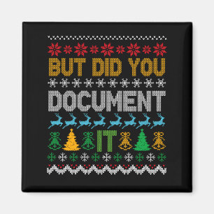 But Did You Doent It Ugly Funny Christmas Sweater  Magnet