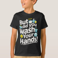 But Did You Wash Your Hands? Hand Washing Hygiene