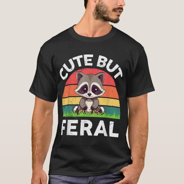 But Feral Racoon Toddler Boy Girl  T-Shirt (Front)