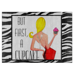 "But First, A Cupcake!" Cutting Board
