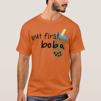 but first boba 5 T-Shirt