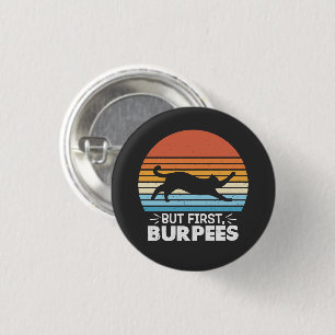 But first, burpees Cat Owner Workout Retro Graphic 3 Cm Round Badge
