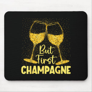 But First Champagne Funny New Year Holiday-season  Mouse Mat