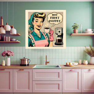 But First Coffee 50s comic book style kitchen art Poster