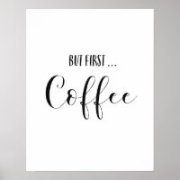 But First Coffee Art Print