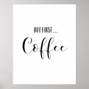 But First Coffee Art Print