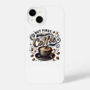 But First Coffee Art - Stylish Gold Design iPhone 14 Case