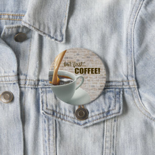 but first, COFFEE Button
