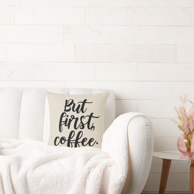 But First Coffee | Chic Modern Script Typography D Cushion (Couch)