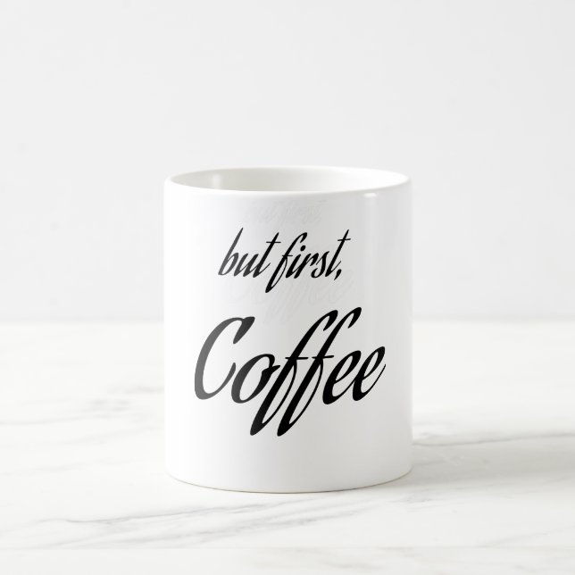" but first, coffee " Coffee Lover, Coffee design Mug (Center)