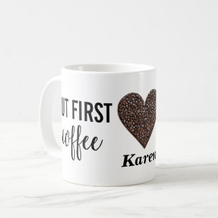 But First Coffee Coffee Mug