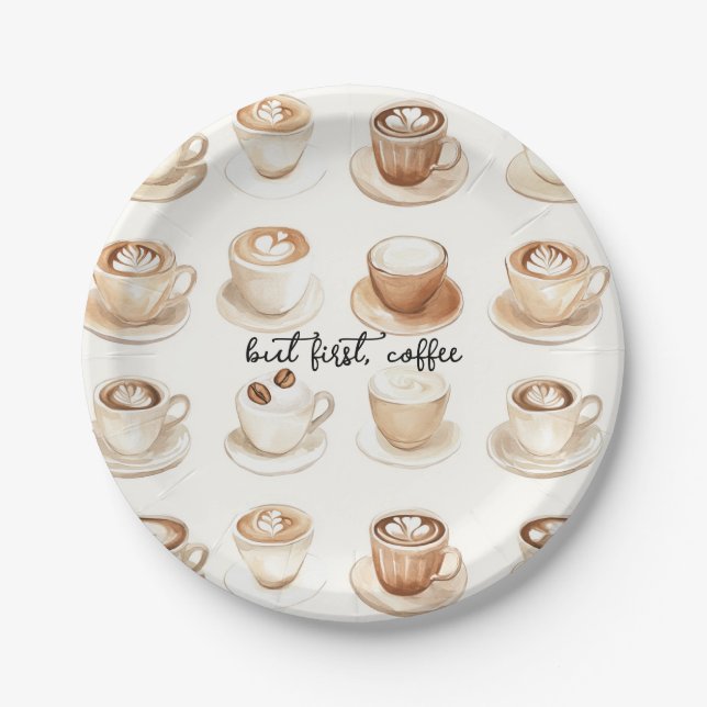 But First, Coffee Cups Paper Plate (Front)