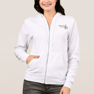 But First Coffee Full Zip Hoodie