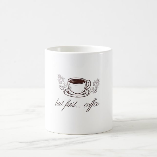 But first...coffee -funny coffee quote mug (Center)
