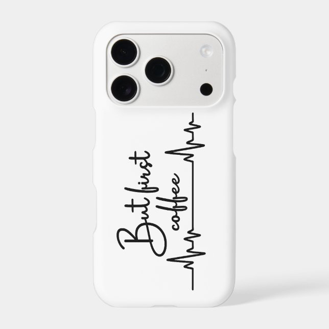 But First Coffee iPhone 17 Pro Case (Back)