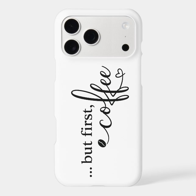 But First Coffee iPhone 17 Pro Max Case (Back)