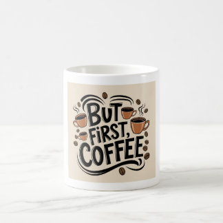 But First Coffee Lover Gift coffee mug