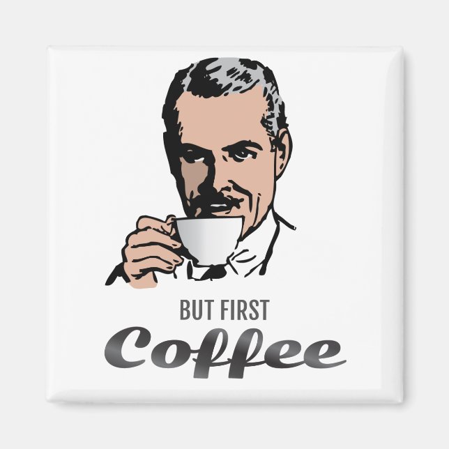 But first - Coffee Magnet (Front)