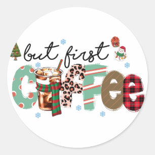 But First Coffee Merry Christmas Classic Round Sticker