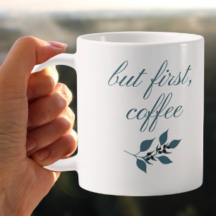 But First Coffee Minimal Botanical Quote Mug