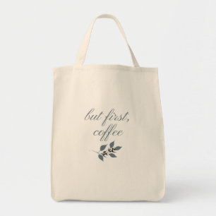 But First Coffee Minimal Botanical Quote Tote Bag