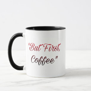 But First, Coffee – Minimal Coffee Lover Mug