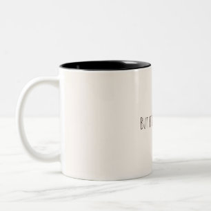 But First, Coffee – Minimalist Coffee Quote Mug