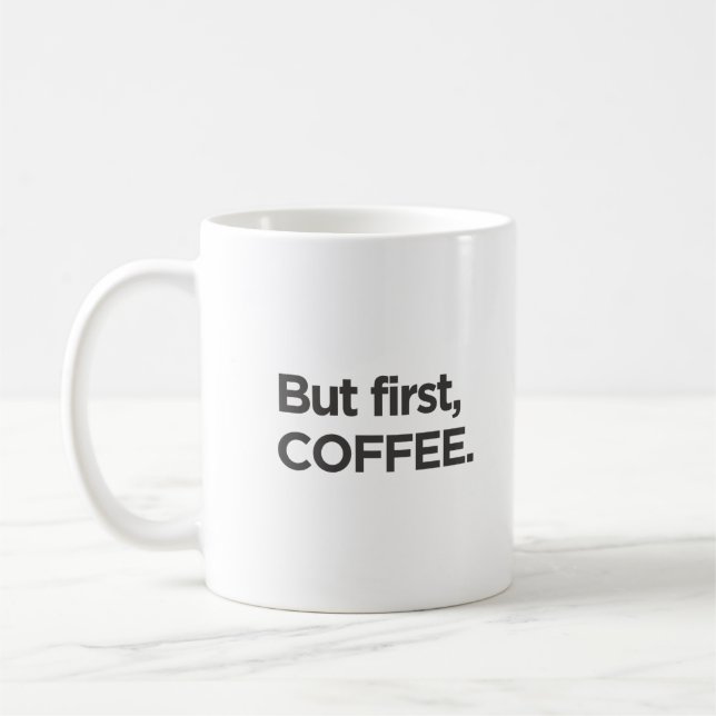 But first coffee mug (Left)
