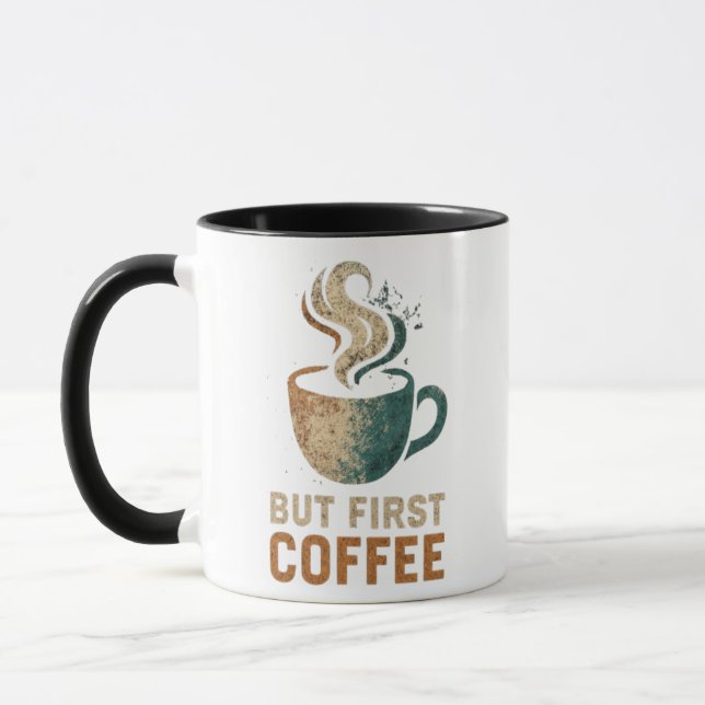 But First Coffee  Mug (Left)