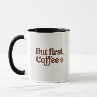 But First, Coffee Mug