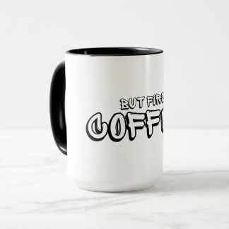 But first coffee mug