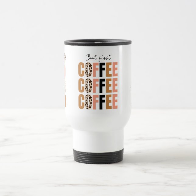 But First, Coffee Mug – Classic Morning Motivation (Center)