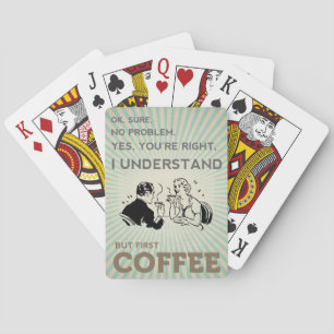 BUT FIRST COFFEE PLAYING CARDS