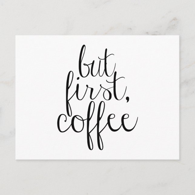 But First, Coffee Postcard (Front)