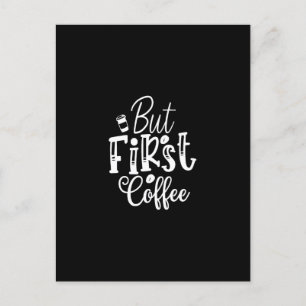 but first coffee postcard