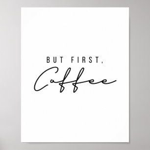 But First Coffee Poster