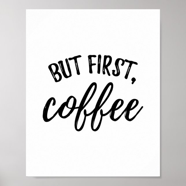 But First Coffee Poster Print (Front)