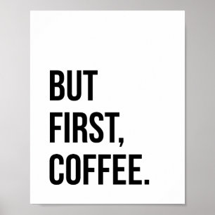But First Coffee Poster Print
