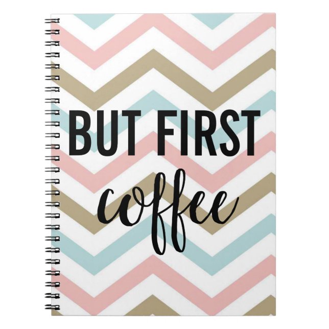 But First, Coffee Stripe Notebook (Front)