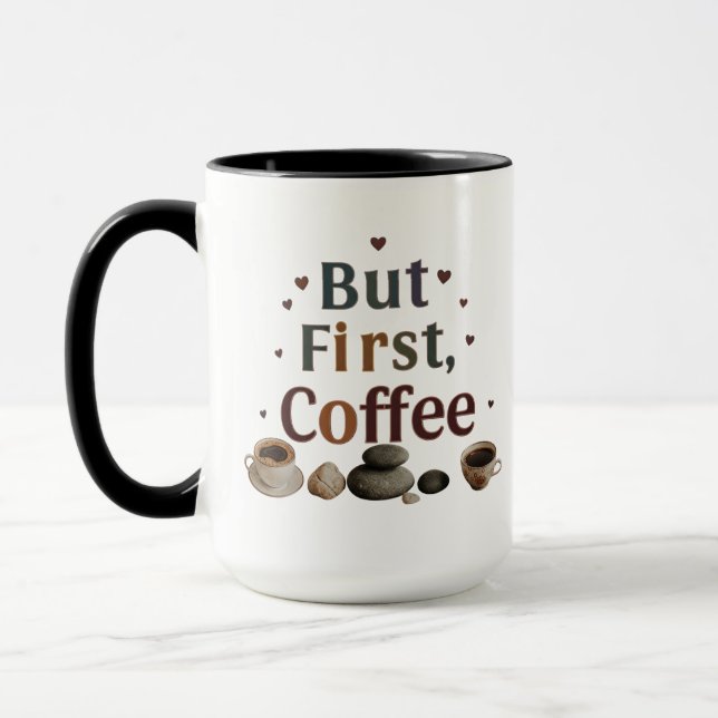 But First, Coffee – Stylish 15 oz Combo Mug (Left)