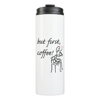 But First Coffee Thermo Bottle