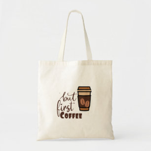 But first coffee tote bag