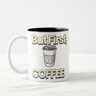 But First Coffee Two-Tone Coffee Mug