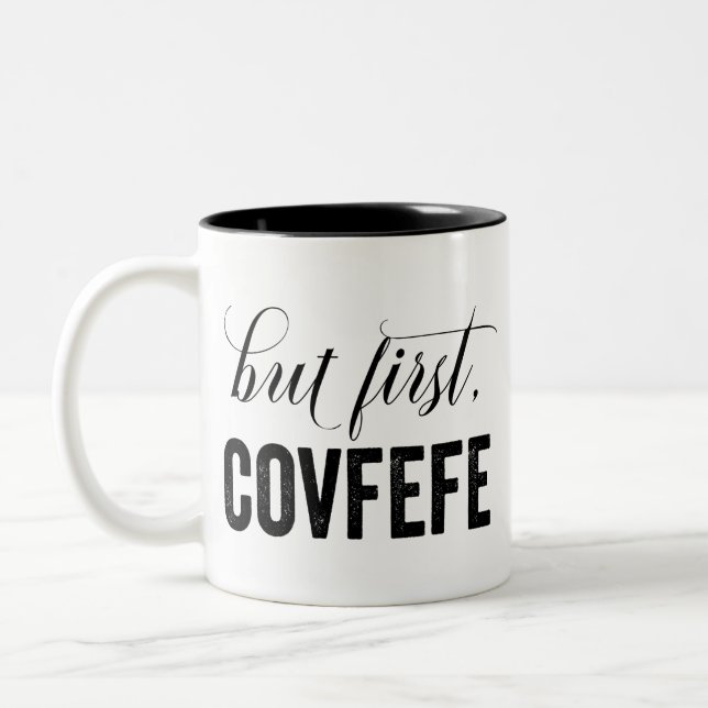 But First, COVFEFE Two-Tone Coffee Mug (Left)