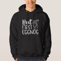 But First Eggnog