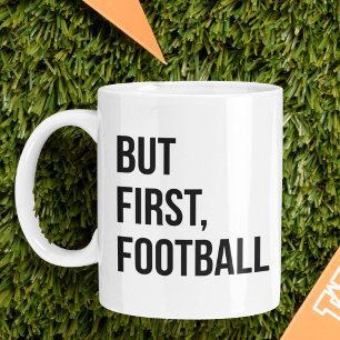 But First, Football Coffee Mug
