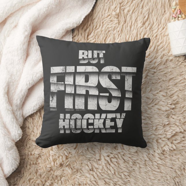 But First Hockey – Funny Hockey Lover Quote Design Cushion (Blanket)