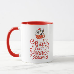 But First Hot Cocoa, Penguin in a Cup